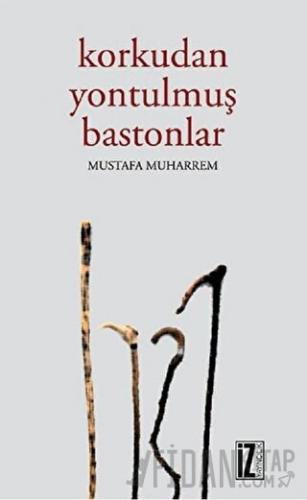 Korkudan Yontulmuş Bastonlar