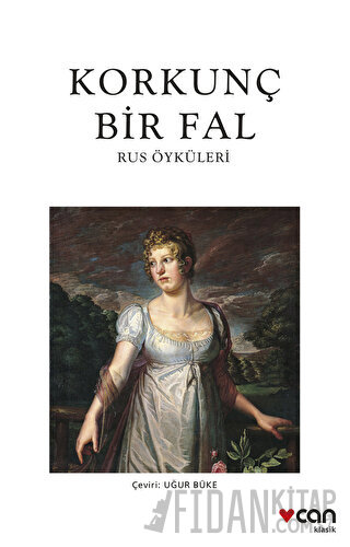 Korkunç Bir Fal - Rus Öyküleri