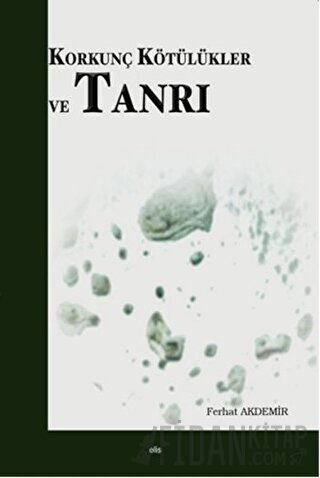 Korkunç Kötülükler ve Tanrı (Ciltli)