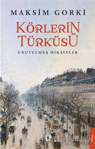 Körlerin Türküsü Maksim Gorki
