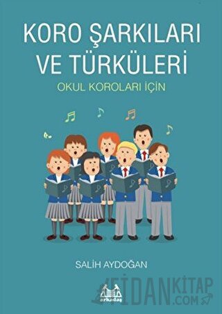 Koro Şarkıları ve Türküleri