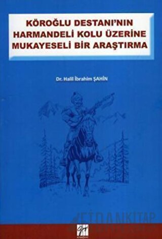 Köroğlu Destanının Harman Delikolu Üzerine