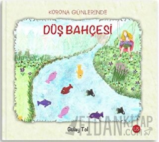 Korona Günlerinde Düş Bahçesi