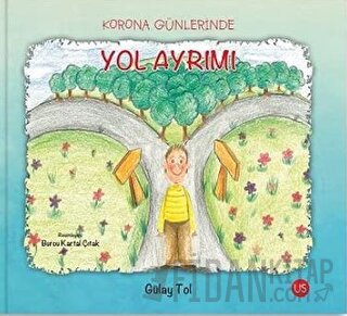 Korona Günlerinde Yol Ayrımı