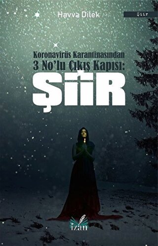 Koronavirüs Karantinasından 3 No’lu Çıkış Kapısı: Şiir