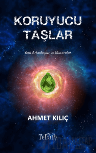 Koruyucu Taşlar 2 Ahmet Kılıç