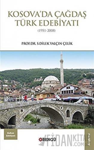 Kosova’da Çağdaş Türk Edebiyatı (1951-2008)