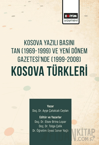 Kosova Yazılı Basını Tan (1969-1999) ve Yeni Dönem Gazetesi'nde (1999-