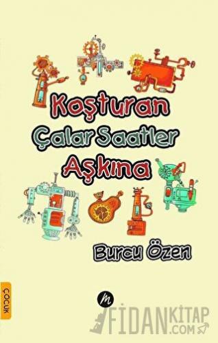 Koşturan Çalar Saatler Aşkına