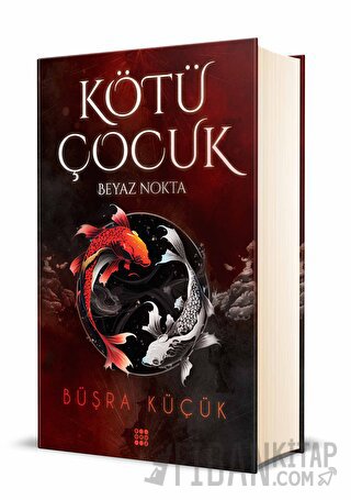 Kötü Çocuk 1 - Beyaz Nokta (Ciltli)