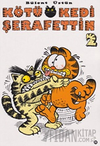 Kötü Kedi Şerafettin 2 Bülent Üstün