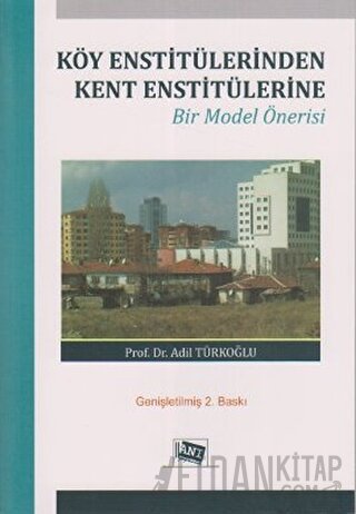 Köy Enstitülerinden Kent Enstitülerine