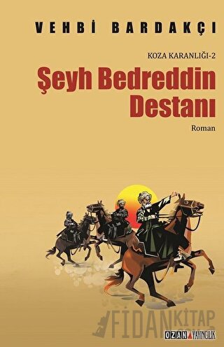 Koza Karanlığı - 2 : Şeyh Bedreddin