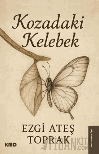 Kozadaki Kelebek Ezgi Ateş Toprak