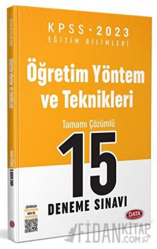 KPSS Eğitim Bilimleri Öğretim Yöntem ve Teknikleri 15 Deneme Sınavı
