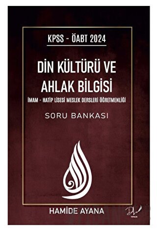 KPSS - ÖABT 2024 Din Kültürü ve Ahlak Bilgisi Hamide Ayana