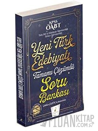 KPSS ÖABT Yeni Türk Edebiyatı Tamamı Çözümlü Soru Bankası Gökhan Çelik