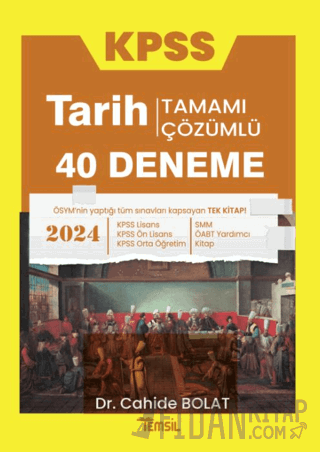 KPSS Tarih 40 Deneme Tamamı Çözümlü Cahide Bolat