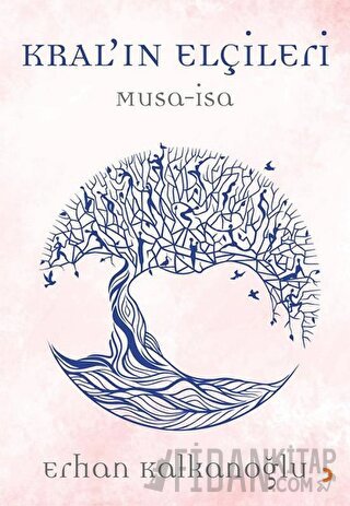 Kral’ın Elçileri / Musa - İsa