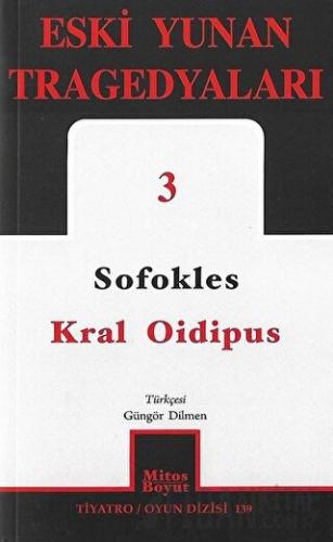 Kral Oidipus: Eski Yunan Tragedyaları - 3 Sofokles