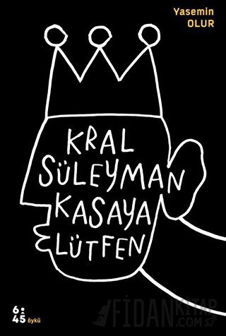 Kral Süleyman Kasaya Lütfen