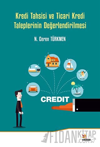 Kredi Tahsisi ve Ticari Kredi Taleplerinin Değerlendirilmesi