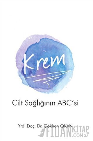 Krem - Cilt Sağlığının ABC’si
