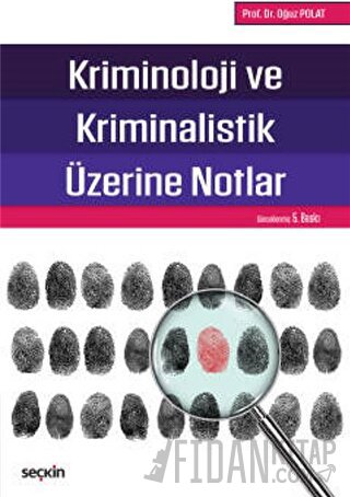 Kriminoloji ve Kriminalistik Üzerine Notlar Oğuz Polat