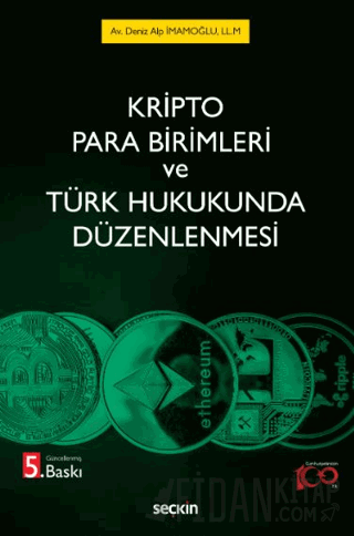 Kripto Para Birimleri ve Türk Hukukunda Düzenlenmesi