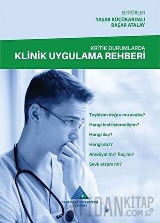 Kritik Durumlarda Klinik Uygulama Rehberi