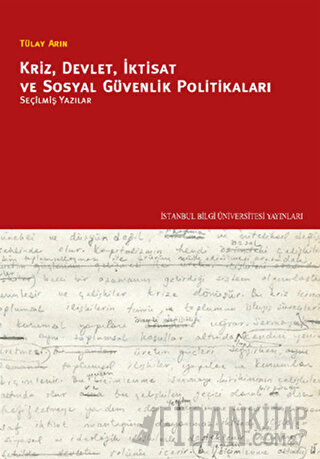 Kriz, Devlet, İktisat ve Sosyal Güvenlik Politikaları