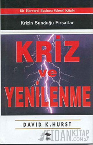 Kriz ve Yenilenme Krizin Sunduğu Fırsatlar (Ciltli)