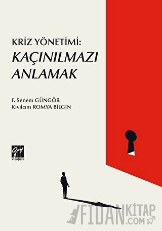 Kriz Yönetimi: Kaçınılmazı Anlamak