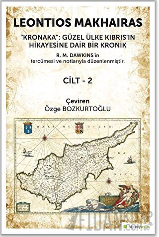 Kronaka: Güzel Ülke Kıbrıs’ın Hikayesine Dair Bir Kronik Cilt 2