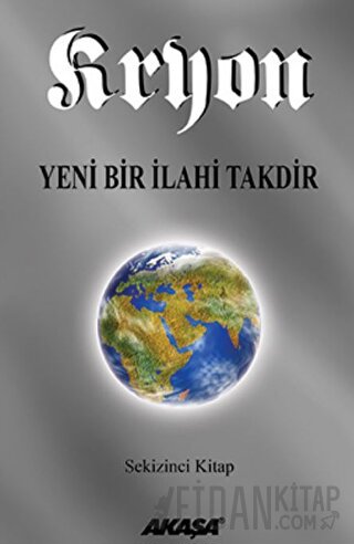 Kryon: 8. Kitap Yeni Bir İlahi Takdir