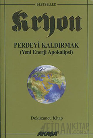 Kryon 9. Kitap Perdeyi Kaldırmak