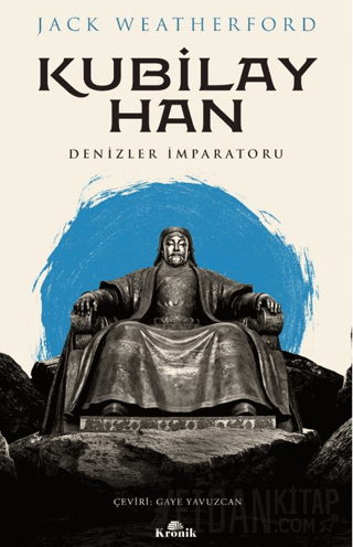 Kubilay Han Jack Weatherford