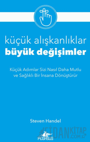 Küçük Alışkanlıklar, Büyük Değişimler