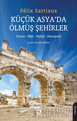 Küçük Asya’da Ölmüş Şehirler