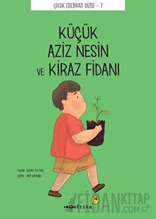 Küçük Aziz Nesin ve Kiraz Fidanı