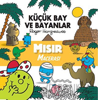 Küçük Bay ve Bayanlar - Mısır Macerası Roger Hargreaves
