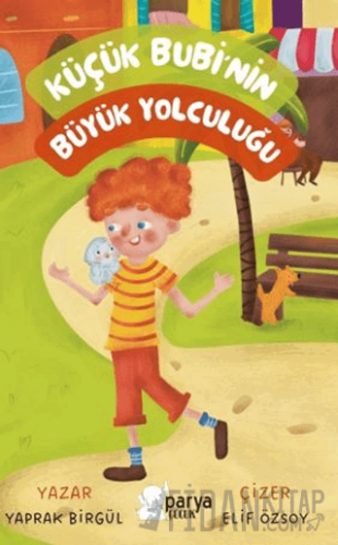 Küçük Bubi'nin Büyük Yolculuğu Yaprak Birgül
