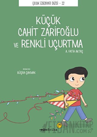 Küçük Cahit Zarifoğlu ve Renkli Uçurtma