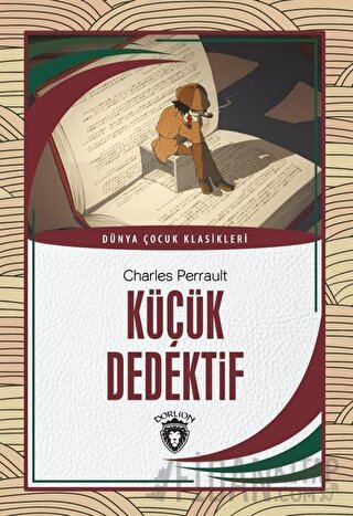 Küçük Dedektif - Dünya Çocuk Klasikleri