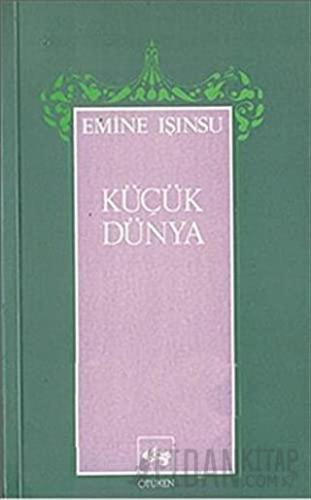 Küçük Dünya Emine Işınsu