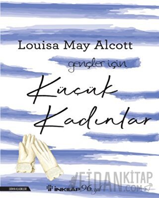 Küçük Kadınlar - Gençler İçin Louisa May Alcott