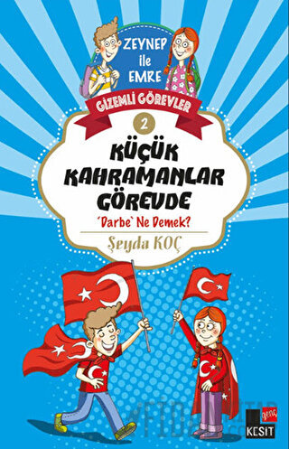 Küçük Kahramanlar Görevde