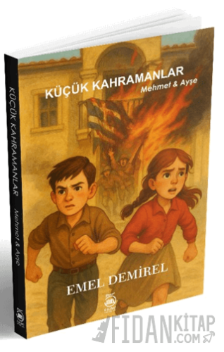 Küçük Kahramanlar Emel Demirel