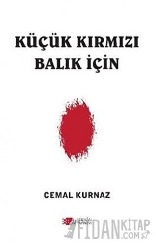 Küçük Kırmızı Balık İçin