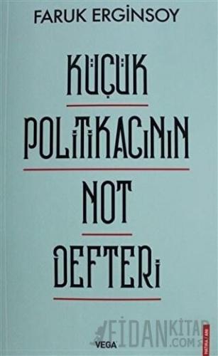 Küçük Politikacının Not Defteri